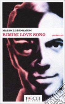 Rimini love song libro di Russomanno Mario