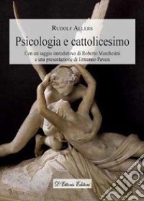 Psicologia e cattolicesimo libro di Allers Rudolf