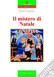 Il mistero di Natale libro di Lahaye Jean