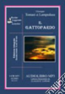 Il gattopardo. Audiolibro. CD Audio formato MP3  di Tomasi di Lampedusa Giuseppe