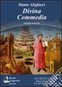 La Divina Commedia letto da Claudio Carini. Audiolibro. CD Audio formato MP3. Ediz. integrale  di Alighieri Dante