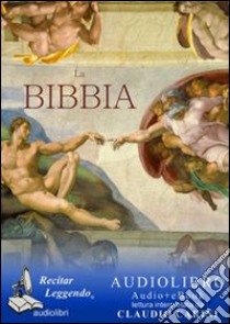 La Bibbia. Audiolibro. CD Audio  di Carini Claudio