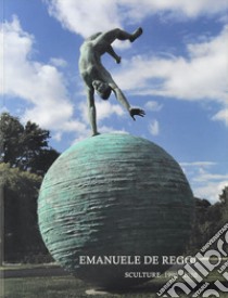 Emanuele De Reggi. Sculture 1994-2012. Ediz. multilingue libro di Benzi Fabio; Furrer Andrea; Pallottino Paola; Poli M. (cur.)