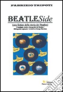 Beatleside libro di Tripoti Fabrizio