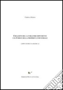 Creazioni del lavoratore dipendente e codice di priorità industriale libro di Massa Fabiola