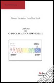 Lezioni di chimica analitica strumentale libro di Carunchio Vincenzo - Girelli Anna M.