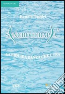 Sincroterapia libro di Taddei Renata