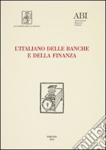 L'italiano delle banche e della finanza libro di Marazzini C. (cur.)