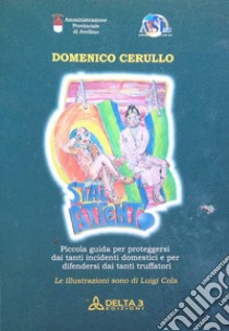 Stai attento libro di Cerullo Domenico