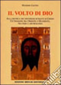 Il volto di Dio libro di Centini Massimo