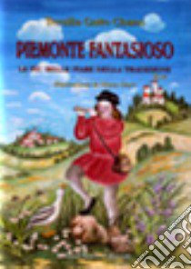 Piemonte fantasioso libro di Gatto Chanu Tersilla