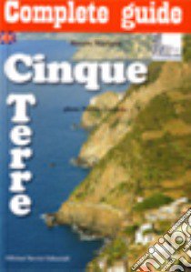 Complete guide Cinque Terre libro di Mariotti Mario