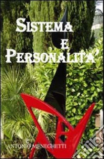 Sistema e personalità libro di Meneghetti Antonio