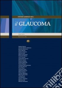 Il glaucoma libro di Gandolfi S. (cur.)