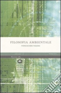 Filosofia ambientale libro di Pagano Piergiacomo