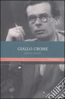 Giallo Crome libro di Huxley Aldous