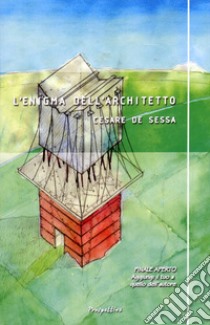 L'enigma dell'architetto libro di De Sessa Cesare