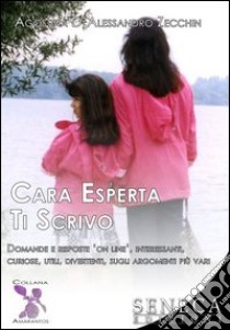 Cara esperta ti scrivo libro di D'Alessandro Zecchin Agostina