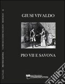 Pio VII e Savona libro di Vivaldo Giusi