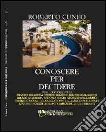 Conoscere per decidere libro di Cuneo Roberto