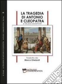 La tragedia di Antonio e Cleopatra libro di Shakespeare William