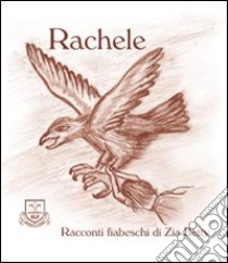 Rachele libro di Zia Betty