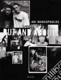 Out & about libro di Marcopoulos Ari; Aaron R. (cur.)