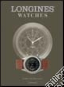 Longines watches John Goldberger e Negretti G. cur. Damiani