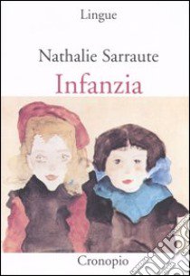 Infanzia libro di Sarraute Nathalie