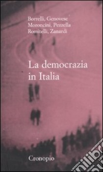 La Democrazia in Italia libro di Zanardi M. (cur.)