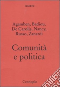 Comunità e politica libro di Zanardi M. (cur.)