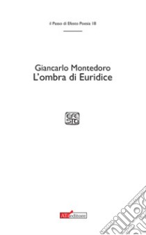 L'ombra di Euridice libro di Montedoro Giancarlo