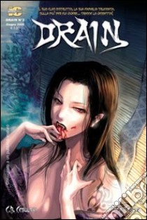 Drain. Vol. 2 libro di Cebulski C. B.; Takeda Sana; Accolti Gil P. (cur.)