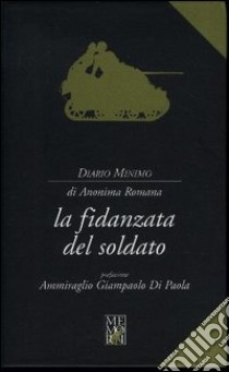 Fidanzata del soldato libro di Anonima romana; Consoli L. (cur.); Leone C. (cur.)