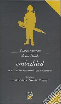 Embedded. A caccia di terroristi con i marines libro di Petrilli Lao