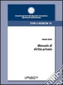 Manuale di diritto privato libro di Selva Alvaro