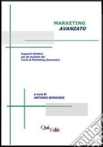 Marketing avanzato libro di Borghesi Antonio