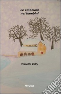 Le emozioni nei bambini libro di Visentin Vally