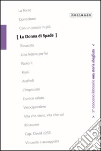 La donna di spade. 5° concorso letterario. Con e-book libro di Garrucciu Fabrizio; Muntoni Caterina; Brugno Carlo