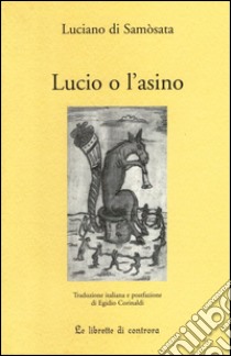 Lucio o l'asino libro di Luciano di Samosata
