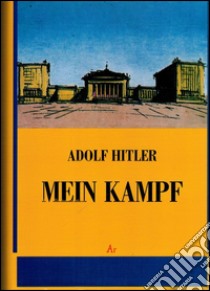 Mein Kampf (rist. anast. Milano, 1941) libro di Hitler Adolf