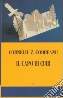 Il capo di Cuib libro di Codreanu Corneliu Z.