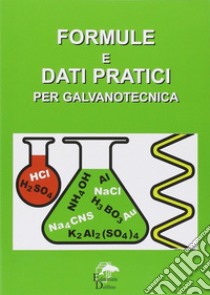 Formule e dati pratici per galvanotecnica libro