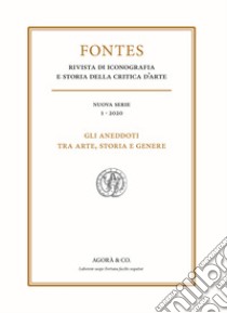 Fontes (2020). Vol. 1: Gli aneddoti tra arte, storia e genere libro