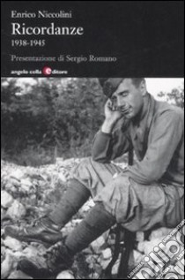 Ricordanze 1938-1945 libro di Niccolini Enrico