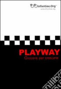 Playway. Giocare per crescere. Con CD-ROM libro di Baczynsky De Pukszyn Ilaria; De Serio Barbara