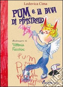 Pum e la bava di pipistrello libro di Cima Lodovica