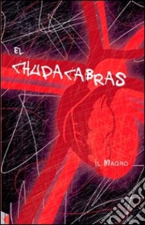 El chupacabras libro di Il Magro