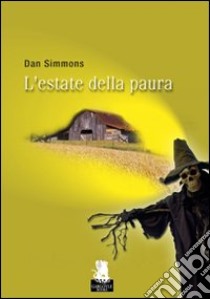 L'estate della paura libro di Simmons Dan