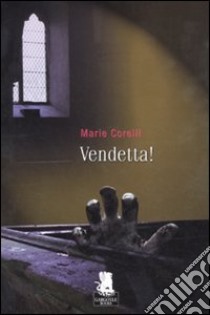 Vendetta! libro di Corelli Marie